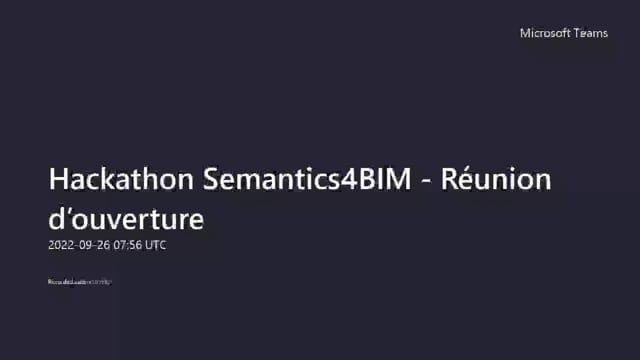 Hackathon Semantics4BIM ouverture.jpg